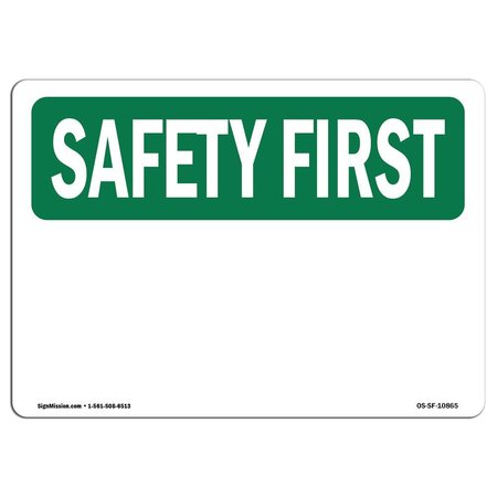 SIGNMISSION OSHA SAFETY FIRST Sign, Blank Write-On, 14in X 10in Rigid Plastic, 14" W, 10" H, Landscape OS-SF-P-1014-L-10865